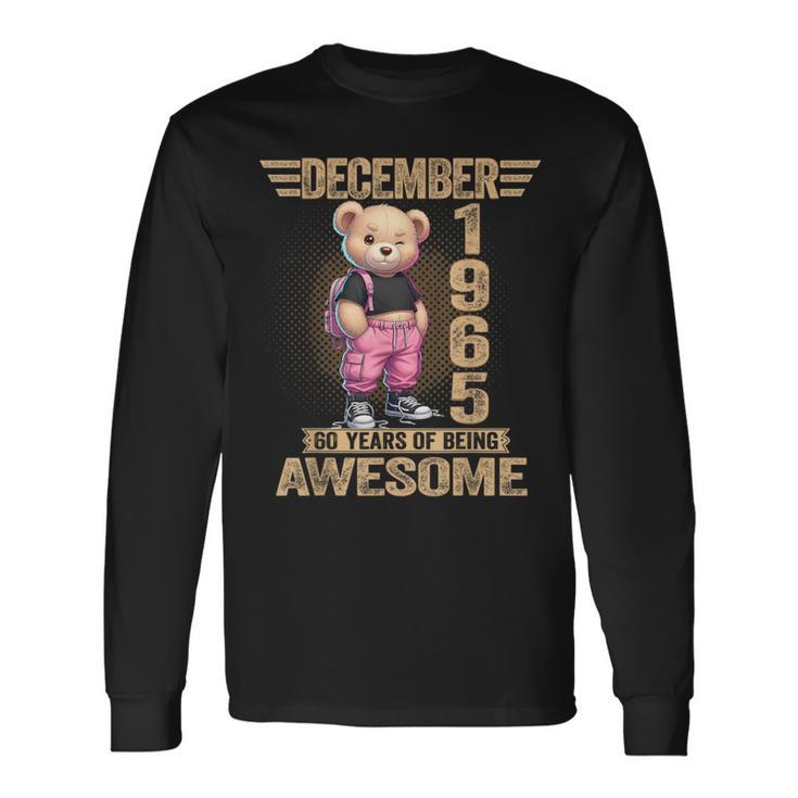 1965年12月 60歳の誕生日 60歳のテディベア Being Awesome 長袖Tシャツ