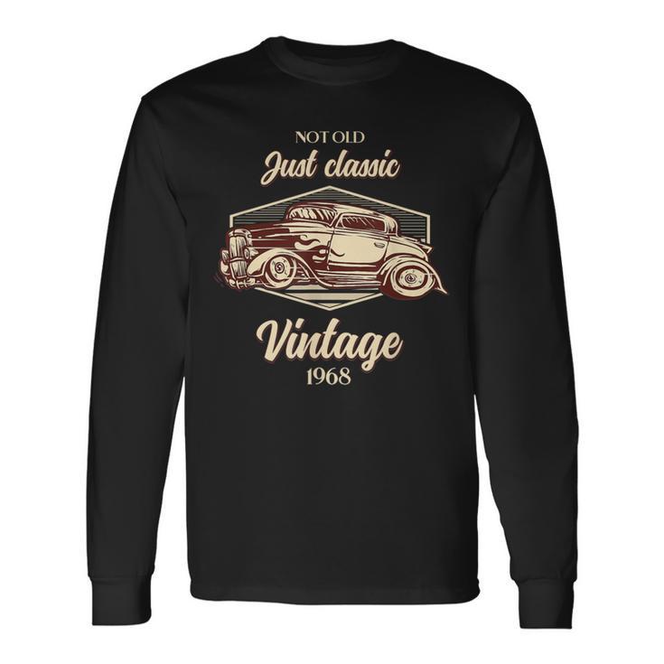 56 歳の誕生日プレゼント男ヴィンテージ 1968 年ではない古いクラシックカーの楽しみ 長袖Tシャツ