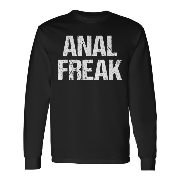 Anal Freak 面白い言葉 皮肉 かわいい クール アナルノベルティ 長袖Tシャツ ギフトのアイデア