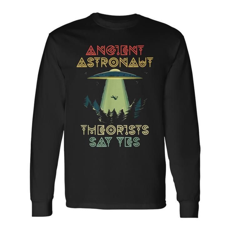 Ancient Astronaut Theoristsay Yes Alien Head Theorist 長袖Tシャツ