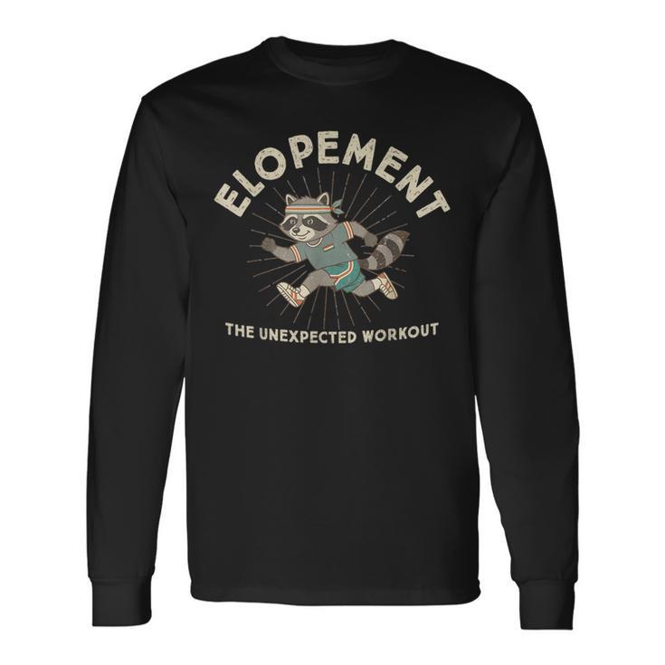 Autism Neurodiversity Raccoon Elopement Unexpected Workout Long Sleeve T-Shirt