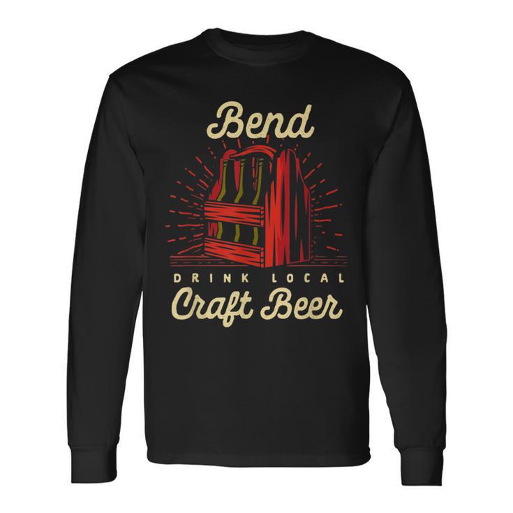 Bend Drink Local Craft ビールオレゴン醸造業者またはクラフト醸造所 長袖Tシャツ
