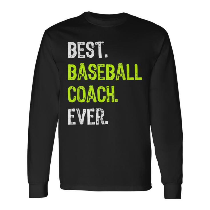 Best Baseball Coach Ever 長袖Tシャツ