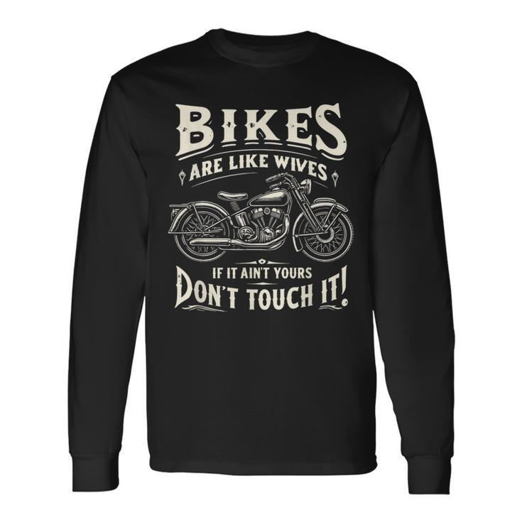 Bikes Are Like Wives 面白い オートバイ バイカー 妻 長袖Tシャツ