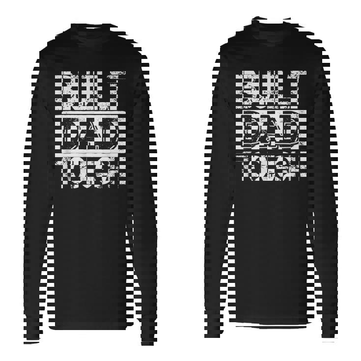 Built Dad Tough 父の日trong Daddy aying 長袖Tシャツ ギフトのアイデア