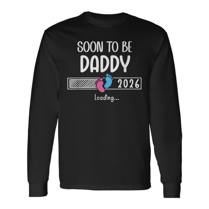 Dad Est 2026Oon To Be Daddy 2026 Loading Promoted To Daddy 長袖Tシャツ