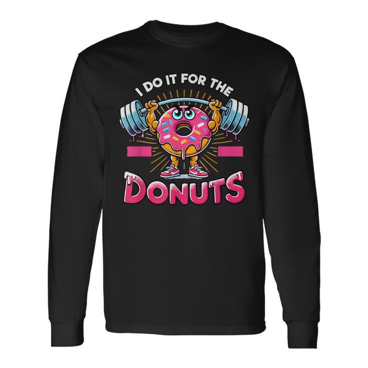 I Do It For Dorut ウエイトリフティング ジム ワークアウト フィットネス エクササイズ 長袖Tシャツ ギフトのアイデア