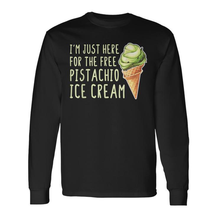 Estoy Aquí Para El Helado De Pistacho Gratis Camiseta de manga larga