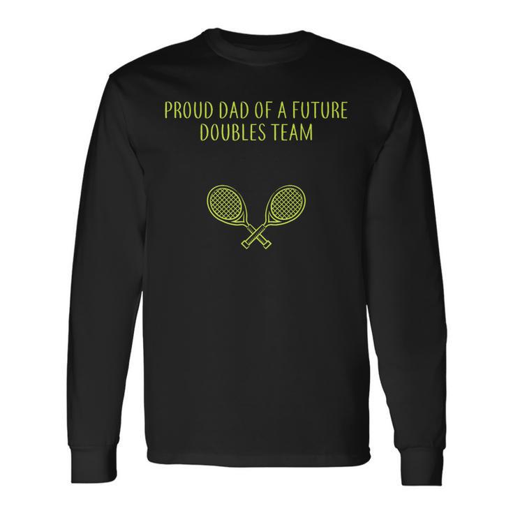 Fiero Papà Di Un Futuro Doppio Team Identico Twins Tennis Maglietta a maniche lunghe