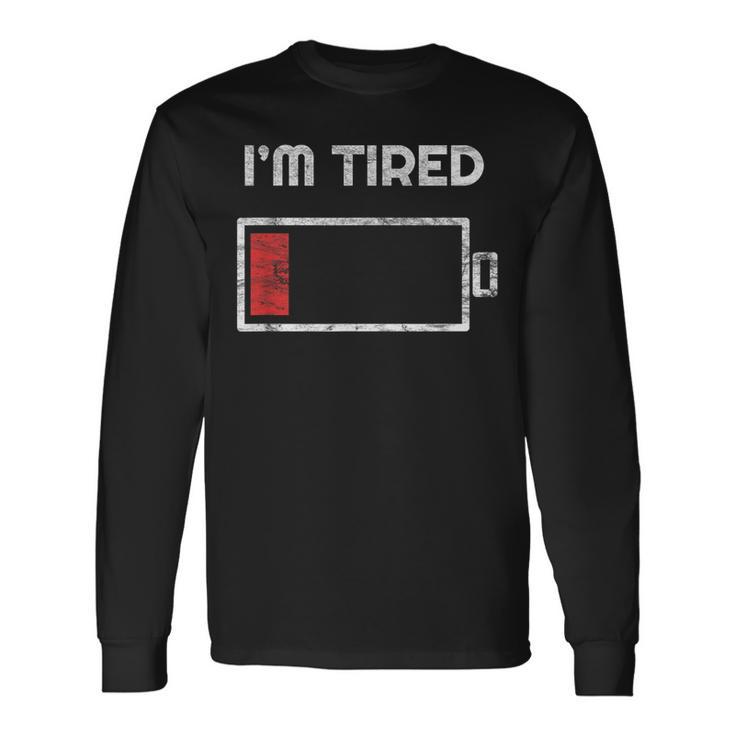 I'm Tired Low Battery 空の電話シンボル 長袖Tシャツ