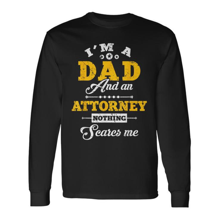 I'm Dad And Attorney Fun Happy 父の日 長袖Tシャツ ギフトのアイデア