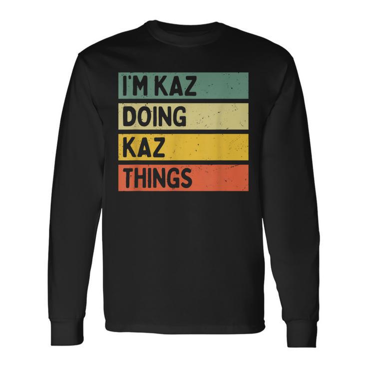 I'm Kaz Doing Kaz Things 面白い名言 長袖Tシャツ