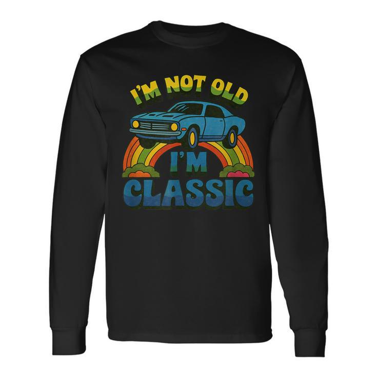 I'm Not Old I'm Classic ビンテージカー 誕生日デザイン 長袖Tシャツ ギフトのアイデア