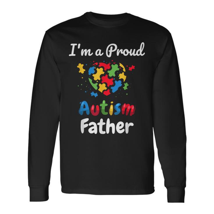 I'm A Proud Autism Father Dad Heart Long Sleeve T-Shirt