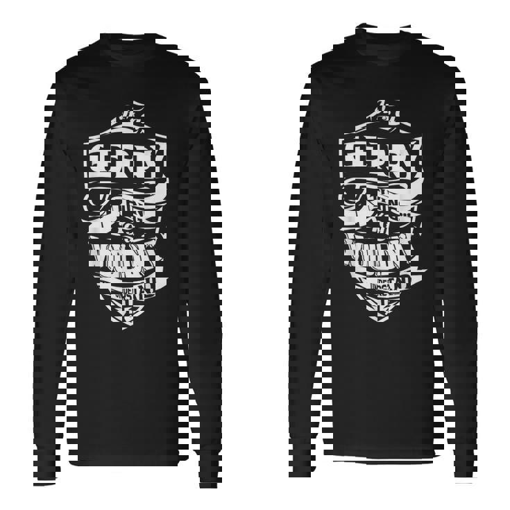 It's A Gerry Thing ギフト 長袖Tシャツ ギフトのアイデア