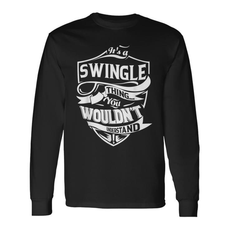It's Awingle Thing You Wouldn't Understand ギフト 長袖Tシャツ
