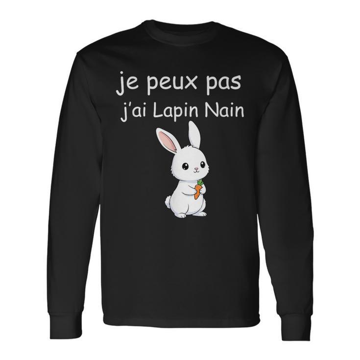 Je Peux Pas J’Ai Lapin Nain T-shirt à manches longues