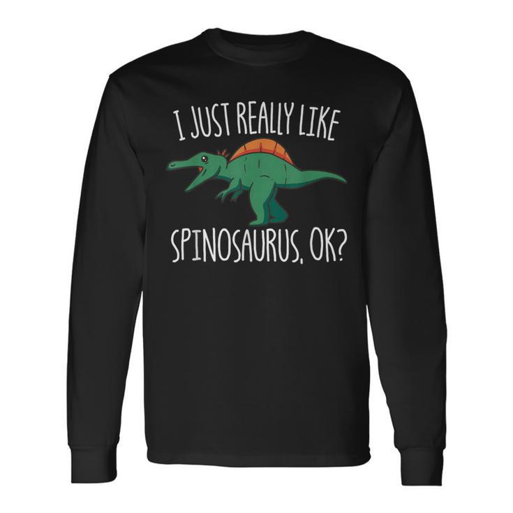 I Just Really Like スピノサウルス Ok 恐竜 キッズ スピノサウルス 長袖Tシャツ