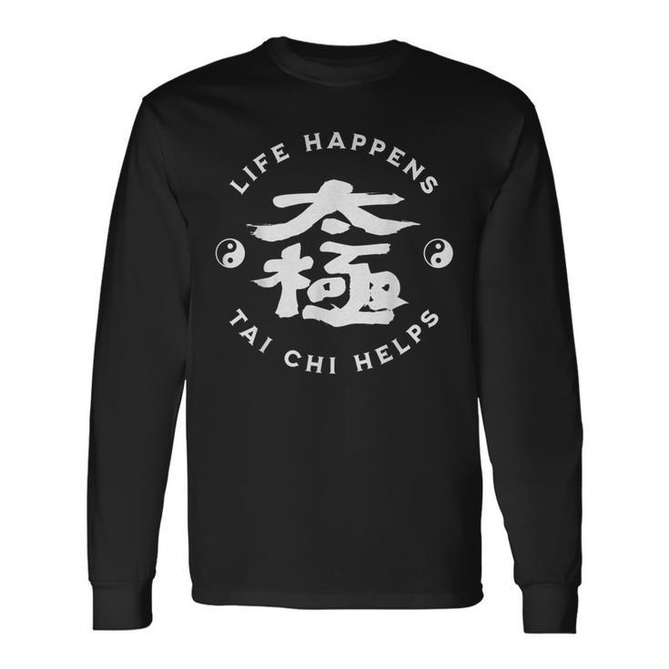 Life Happens Tai Chi Aide La Calligraphie Chinoise Ying & Yang T-shirt à manches longues