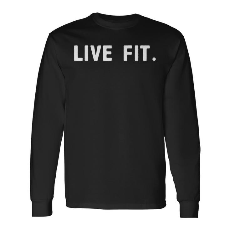 Live Fit フィットネス愛好家へのギフトに最適 長袖Tシャツ