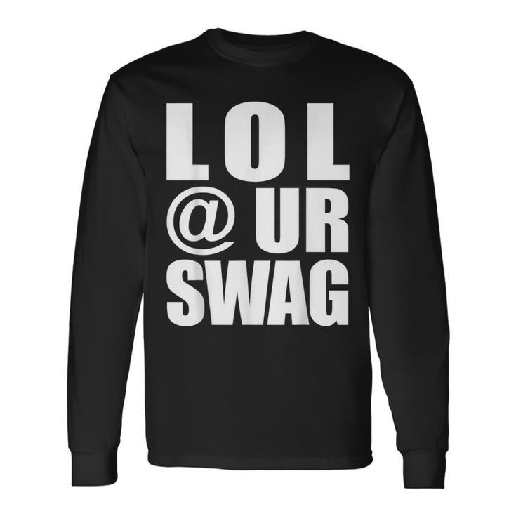 Lol Urwag Fun Dank Meme Driptyle Joke 長袖Tシャツ