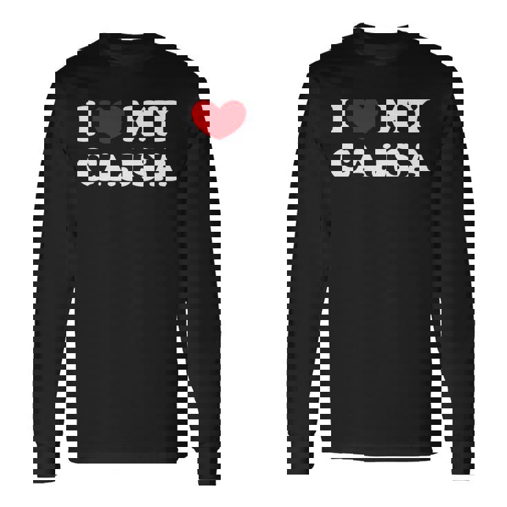 I Love My Cajsa アイ・ラブ・マイ・カジサ 長袖tシャツ 長袖Tシャツ ギフトのアイデア