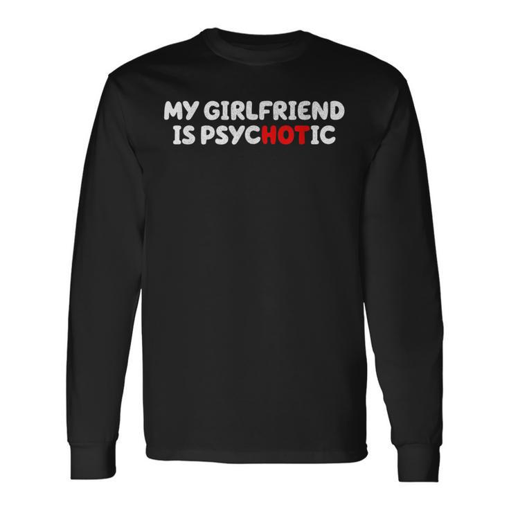Ma Copine Est Psychotique T-shirt à manches longues
