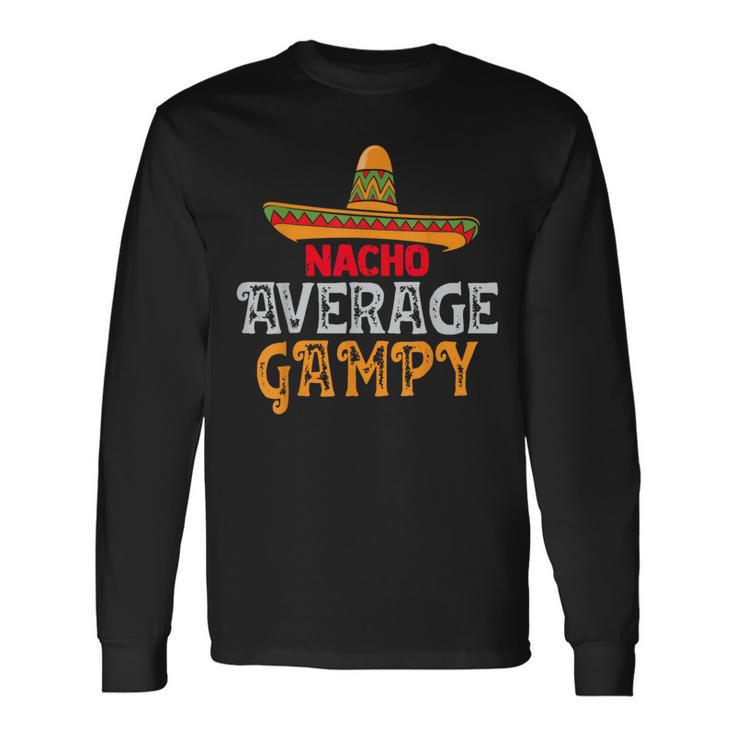 Nacho Average Gampy Fathers Day Mexican Family Matching Long Sleeve T-Shirt