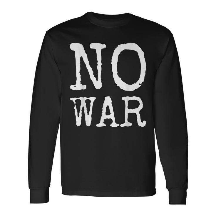 No War 平和 平和の鳩 アゲンストウォー 愛 No War 長袖Tシャツ