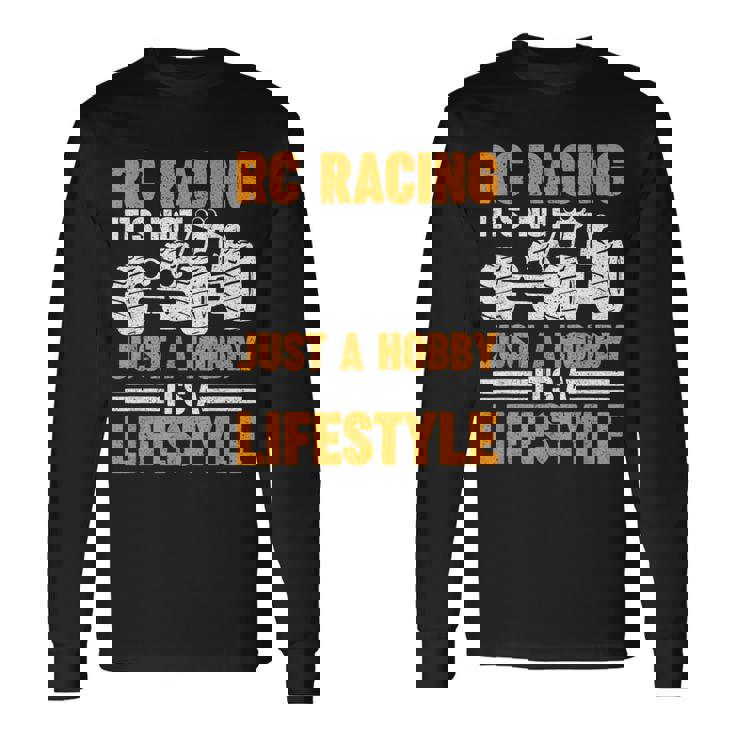 Rcカーレース ラジコン It's Not Just A Hobby 長袖Tシャツ ギフトのアイデア