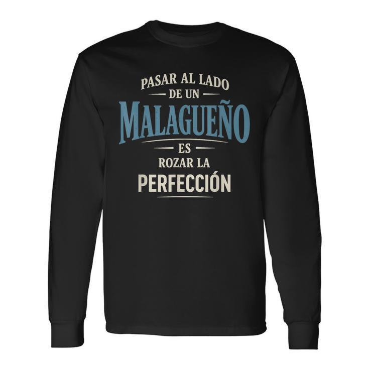 Regalo Malagueño Es Rozar La Perfección Màlaga Divertido Camiseta de manga larga