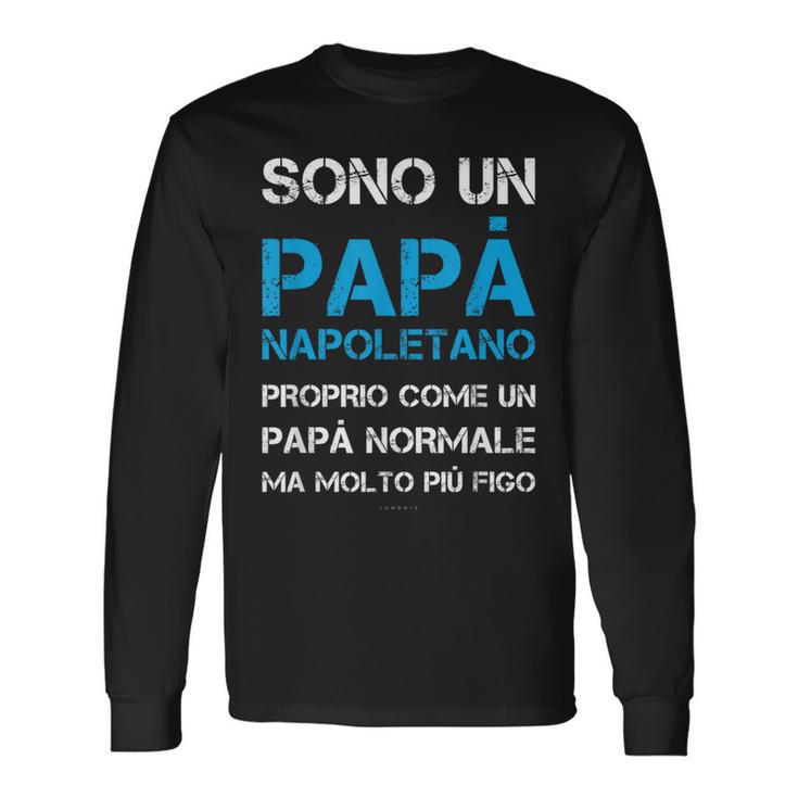 Regalo Papà Napoletano Napoli Maglietta a maniche lunghe