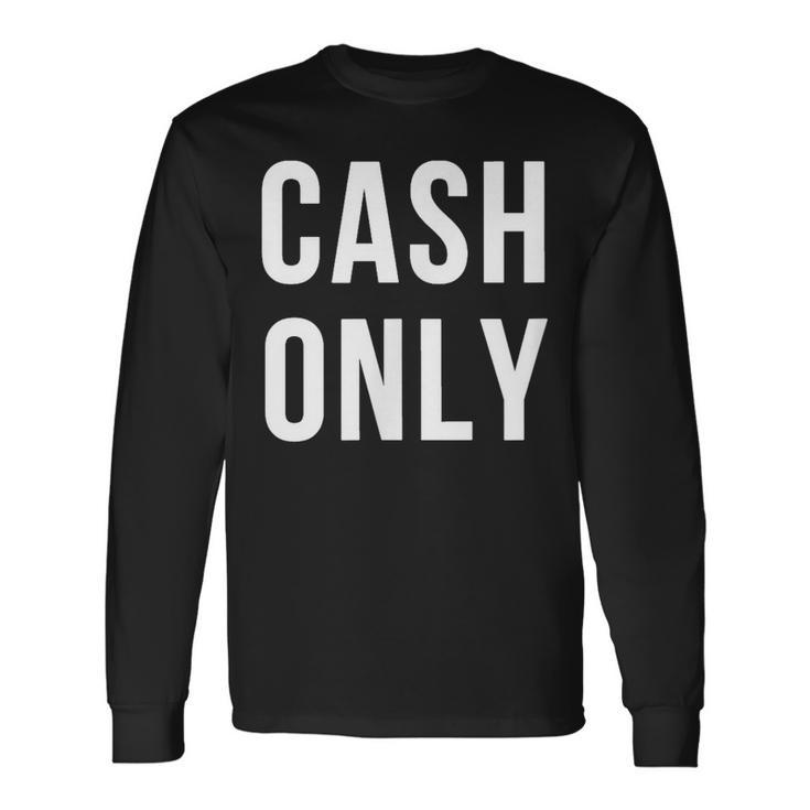 Solo Efectivo Camiseta de manga larga