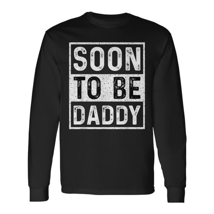 Soon To Be Daddy すぐにお父さんの発表-すぐにパパになります 長袖Tシャツ ギフトのアイデア