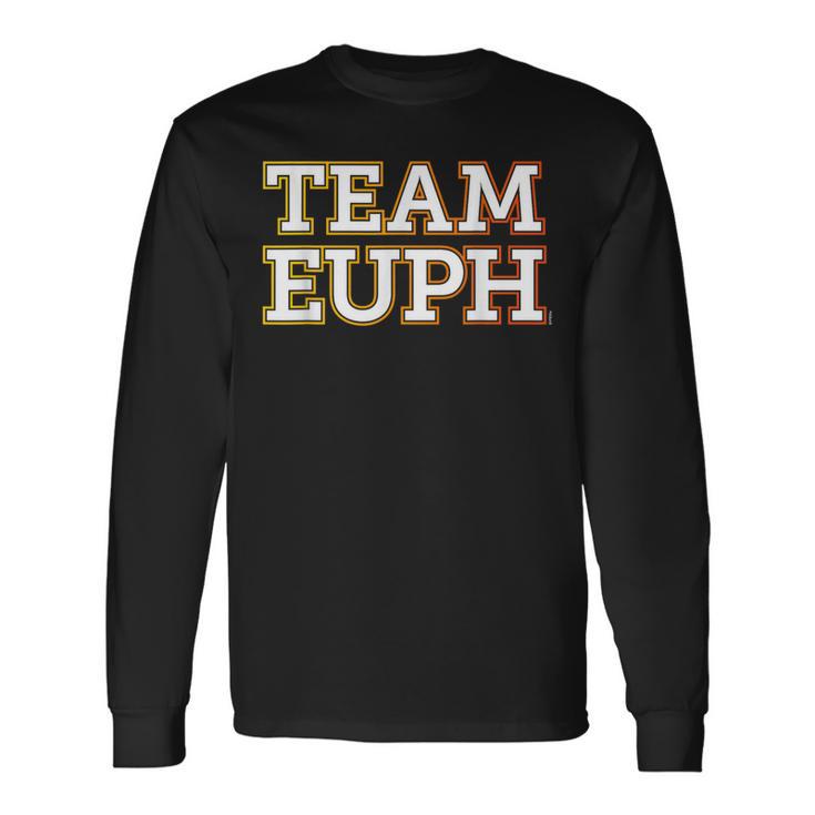 Team Euph Team Euphonium 吹奏楽部「チームユーフ」 おかしなユーフォニアム 長袖Tシャツ