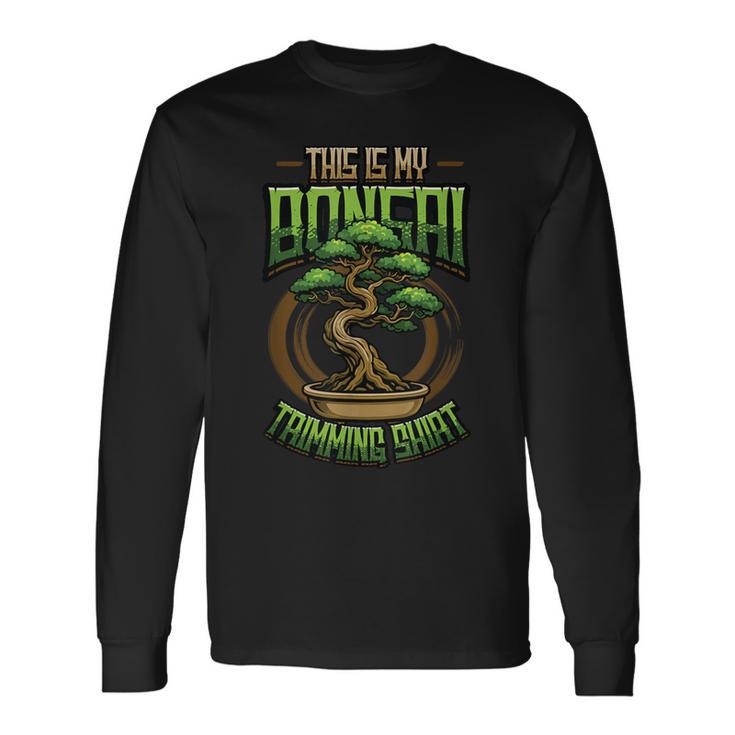 This Is My Bonsai トリミングシャツ 盆栽 長袖Tシャツ
