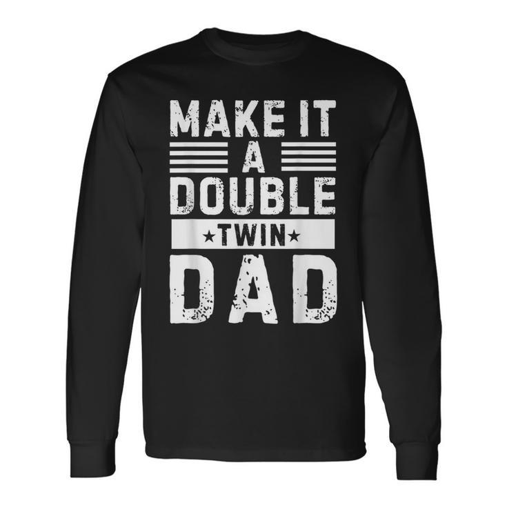 Vintage Make It A Double Twin Dad Festa Del Papà Maglietta a maniche lunghe