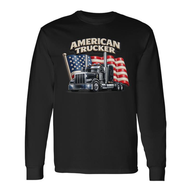 アメリカのトラック運転手 アメリカの国旗 愛国的なトラック運転手 ビッグリグ 長袖Tシャツ