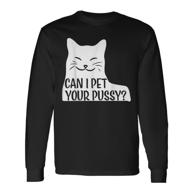 オマンコを撫でてもいい？ 長袖Tシャツ