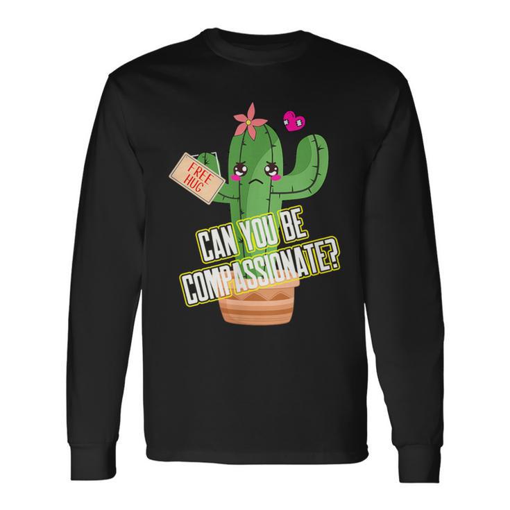 サボテンフリーハグ 思いやり 長袖Tシャツ