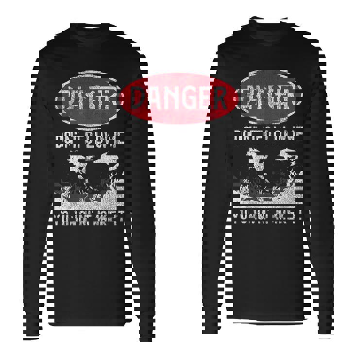 スキューバダイビング ダイバー Danger Don't Follow Me You Won't Make It 長袖Tシャツ