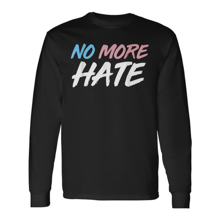 ノー・モア・ヘイト トランスジェンダーを支援しよう 長袖Tシャツ