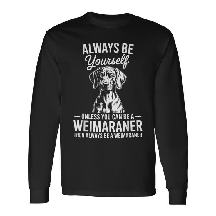 ビィ・ア・ワイマラナーおもしろいワイマラナー 長袖Tシャツ
