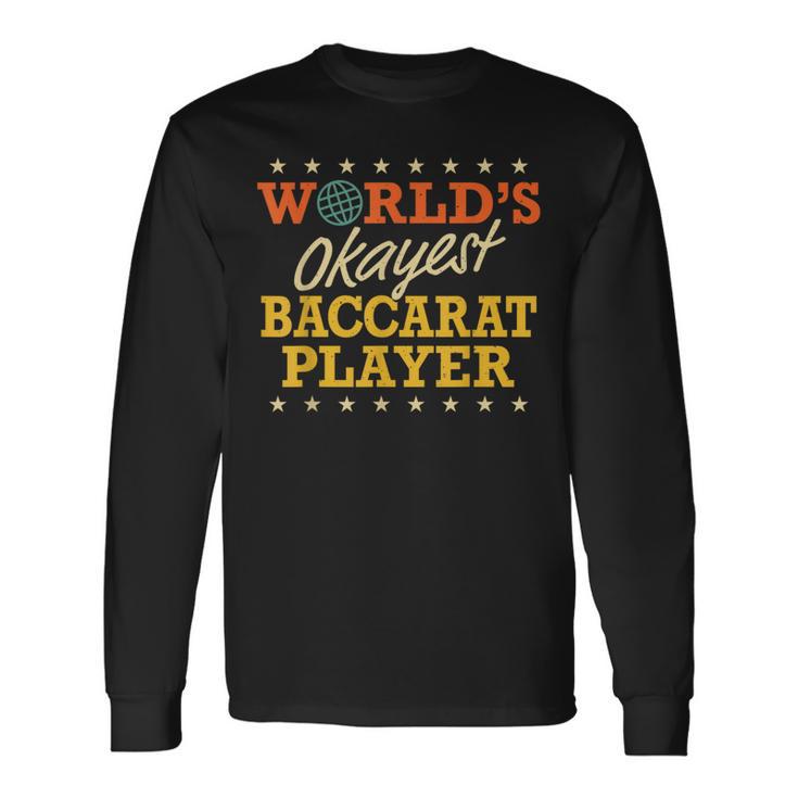 世界で一番大丈夫なバカラ プレーヤー レトロ ギャグ ギフト 面白いカジノ 長袖Tシャツ