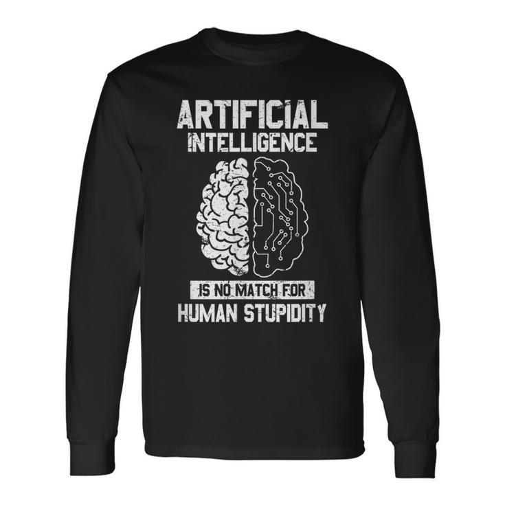 人工知能マッチ 人間の愚かさ Ai Tech ジョーク 長袖Tシャツ