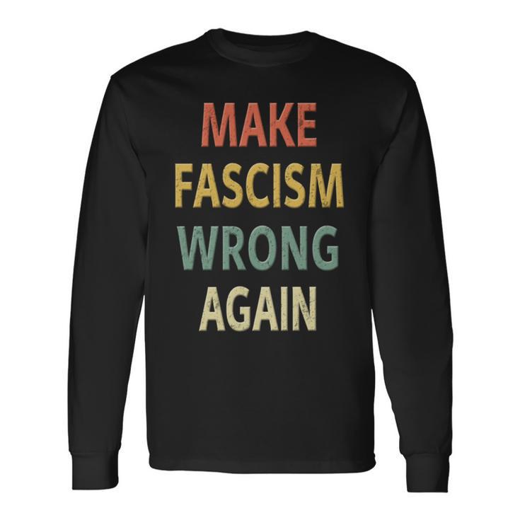 反ファシズムシャツ。Make Fascism Wrong Again 。 長袖tシャツ 長袖Tシャツ