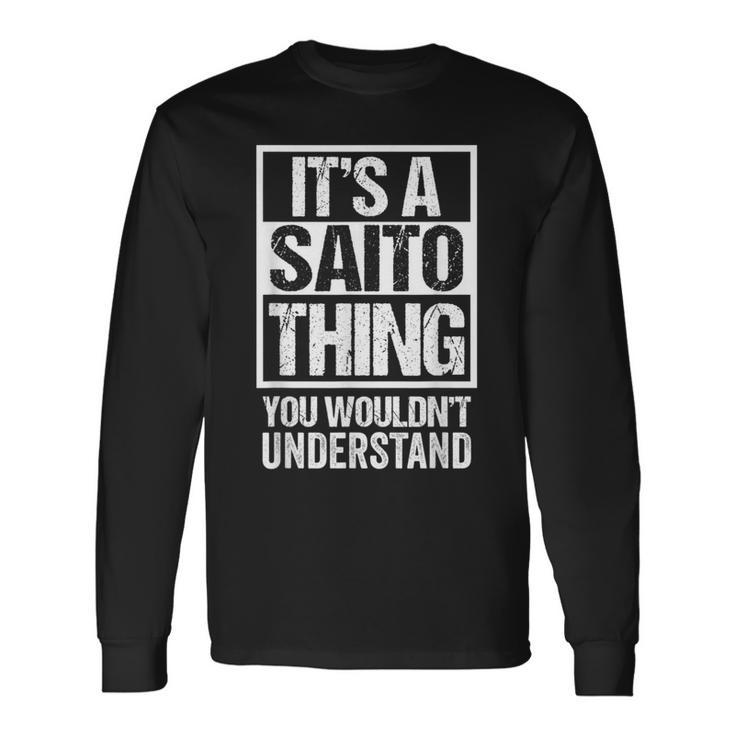 斉藤斎藤苗字名字 Aaito Thing You Wouldn't Understand Family Name 長袖Tシャツ