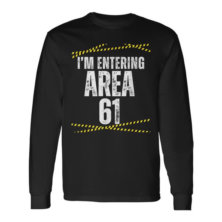 私は61歳の誕生日 おもしろい エリアに入ってる 61歳 長袖Tシャツ
