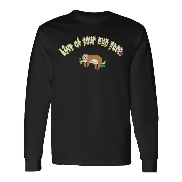 自分のペースで生きようtOwn Pace 長袖Tシャツ