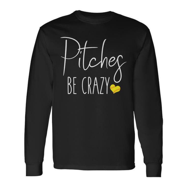 面白いソフトボールピッチングホームランピッチングbe Crazy 長袖tシャツ 長袖Tシャツ